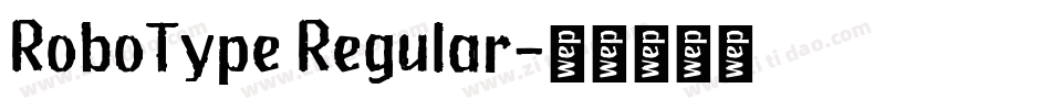 RoboType Regular字体转换